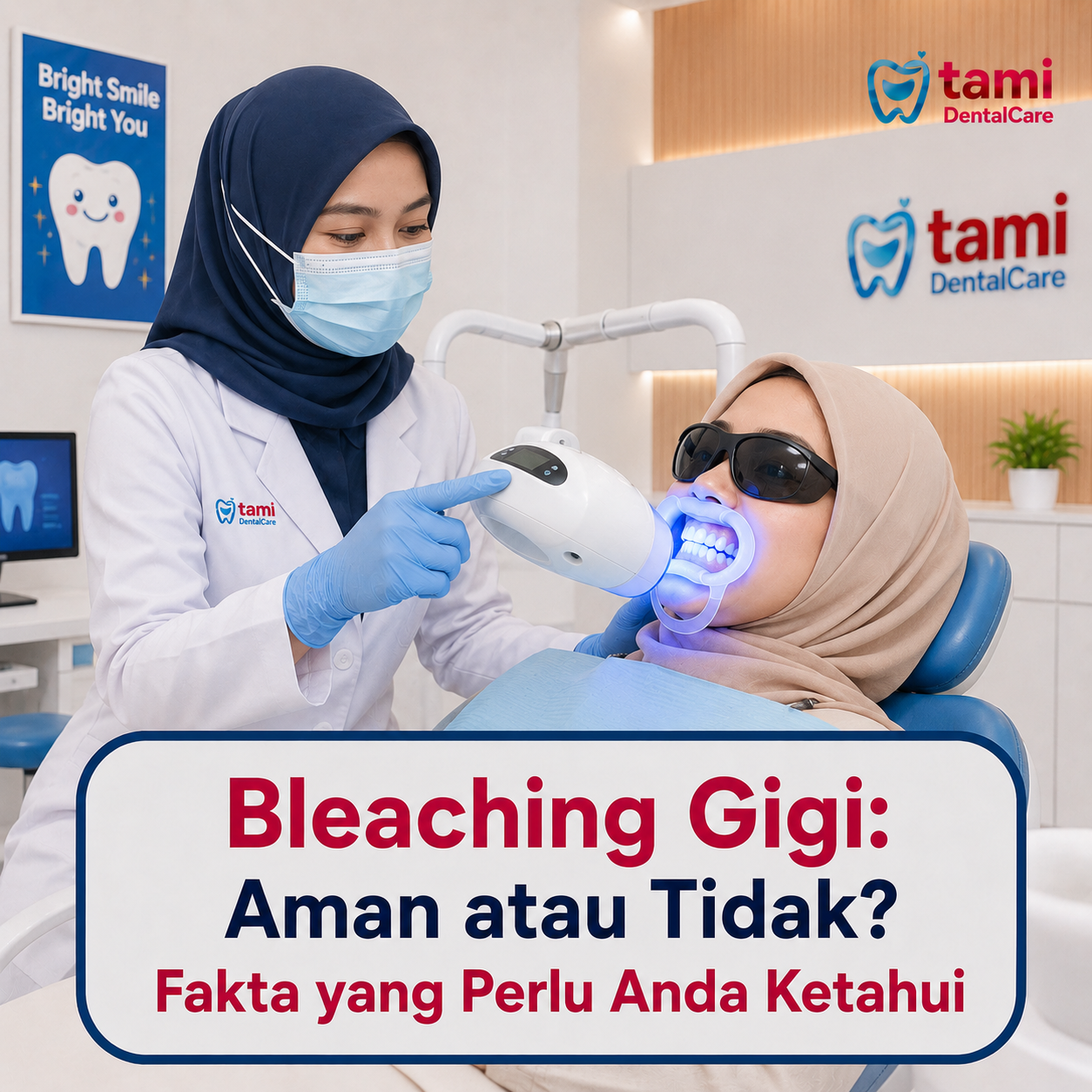 Bleaching Gigi: Aman atau Tidak? Fakta yang Perlu Anda Ketahui