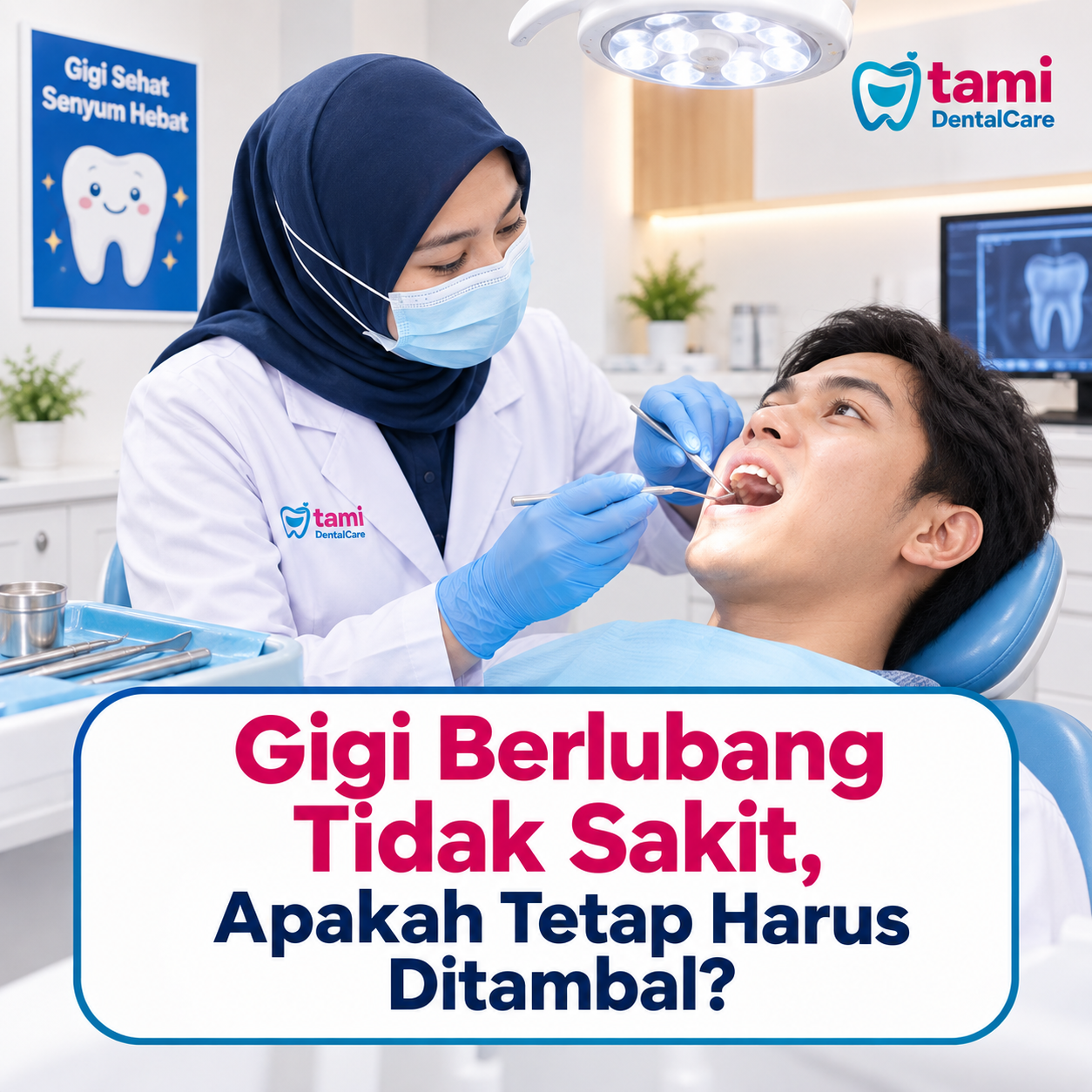 Gigi Berlubang Tidak Sakit, Apakah Tetap Harus Ditambal?