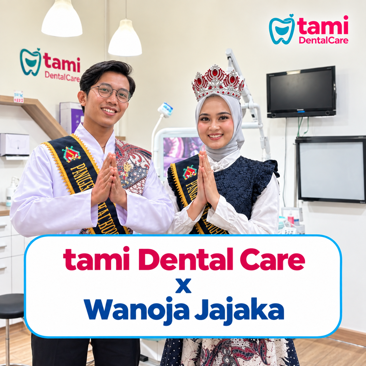 Tami Dental Care x Wanoja Jajaka: Bersama Wujudkan Senyum Sehat dan Percaya Diri